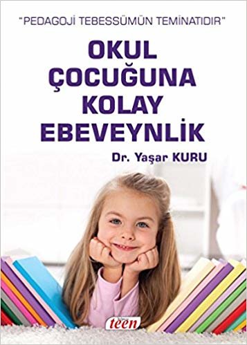 Okul Çocuğuna Kolay Ebeveynlik