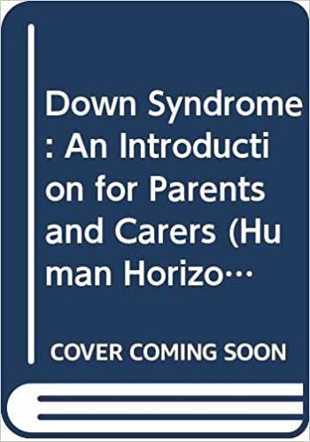 Down's Syndrome: A Guide for Parents (Human Horizons S.)