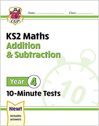 New KS2 Maths 10-Minute Tests: Addition & Subtraction - Year 4
