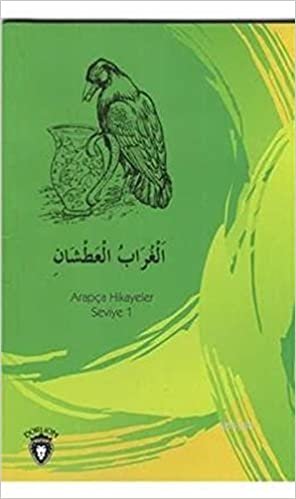 Susayan Karga Arapça Hikayeler Seviye 1