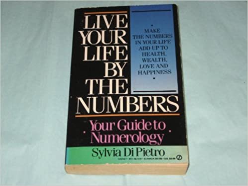 Live Your Life By the Numbers: Your Guide to Numerology