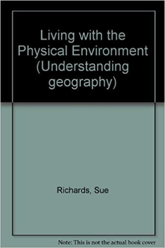 Living with the Physical Environment (Understanding geography) indir