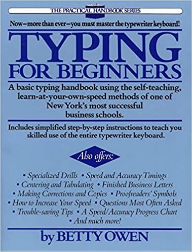 Typing for Beginners: A Basic Typing Handbook Using the Self-Teaching, Learn-at-Your-Own-Speed Methods of One of New York's Most Successful Business Schools (Practical Handbook (Perigee Book))