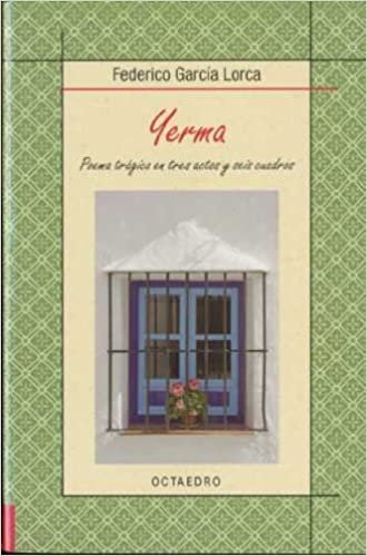 Yerma: Poema trágico en tres actos y seis cuadros (Biblioteca Básica, Band 19)