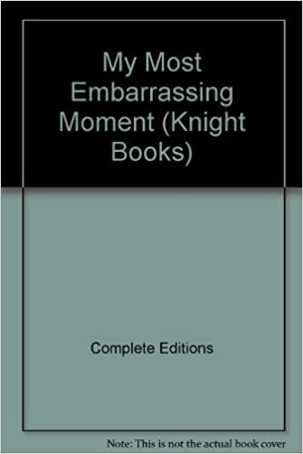 My Most Embarrassing Moment (Knight Books)