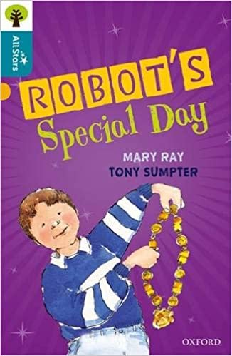 Oxford Reading Tree All Stars: Oxford Level 9 Robot's Special Day indir
