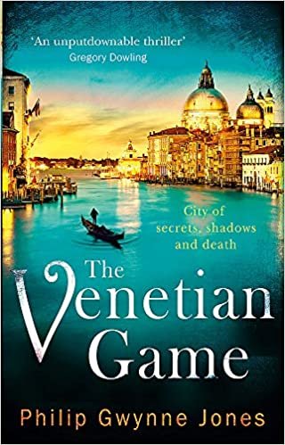 The Venetian Game: a haunting thriller set in the heart of Italy's most secretive city indir