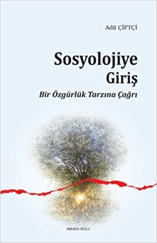 Sosyolojiye Giriş Bir Özgürlük Tarzına Çağrı indir