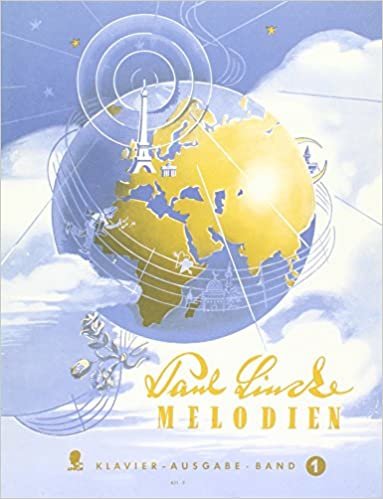 Paul Lincke-Melodien: Eine Sammlung der bekanntesten Kompositionen. Band 1. Klavier mit Text.