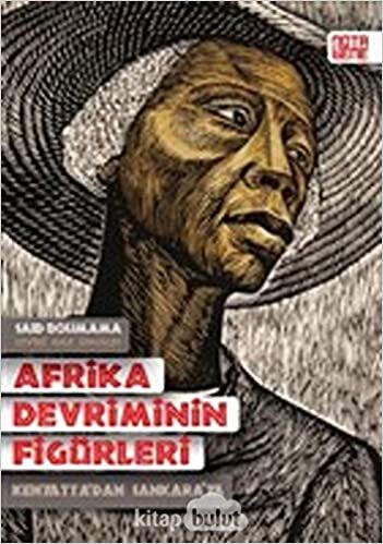 Afrika Devriminin Figürleri: Kenyatta’dan Sankara’ya