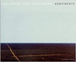 Axel Hütte - Cees Nooteboom: Kontinente indir