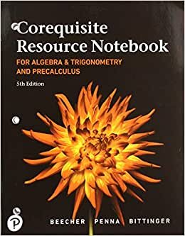 Algebra and Trigonometry, Loose-Leaf Edition with Corequisite Resource Notebook Plus Mylab Revision with Corequisite Support -- 24-Month Access Card Package indir