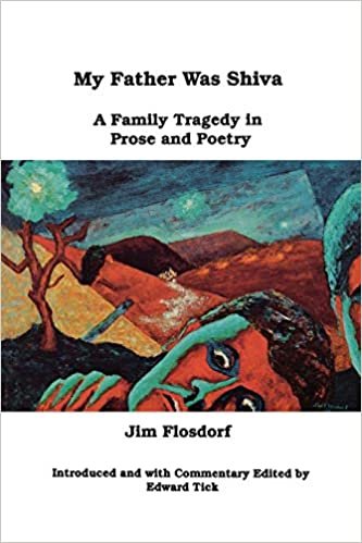 My Father Was Shiva: A Family Tragedy in Prose and Poetry (Frontiers in Psychotherapy)