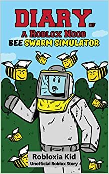 Diary of a Roblox Noob: Bee Swarm Simulator (Roblox Book 2, Band 2) indir