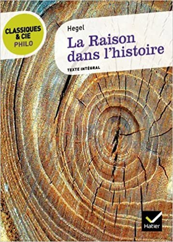 La Raison Dans L'Histoire (Classiques & Cie Philo (405))
