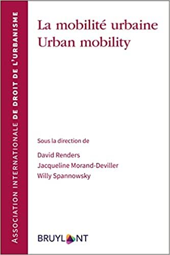 La mobilité urbaine / Urban Mobility: Publication des actes du colloque de Trèves