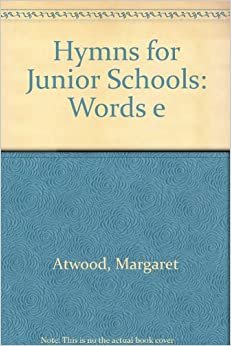 Hymns for Junior Schools: Words e