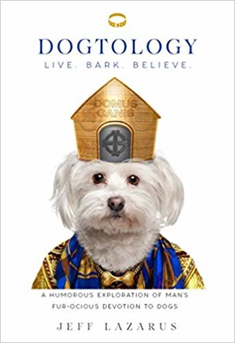 Dogtology: A Humorous Exploration of Man's Fur-ocious Devotion to Dogs indir