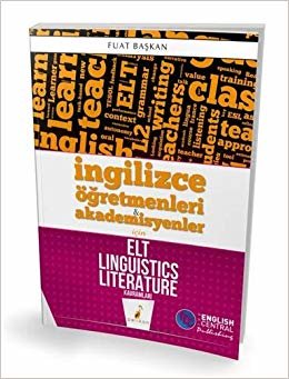 İngilizce Öğretmenleri ve Akademisyenler İçin Elt Linguistics Literature Kavramları