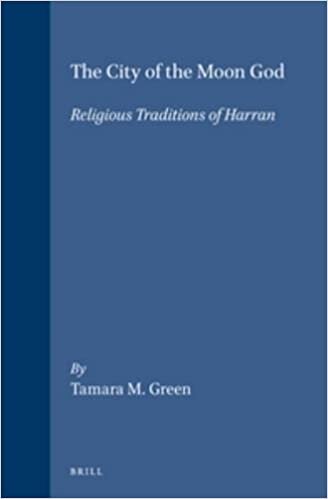 The City of the Moon God: Religious Traditions of Harran (Religions in the Graeco-Roman World) by Tamara M Green PhD (1992-07-01)