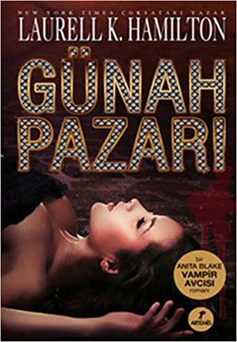 Günah Pazarı: Bİr Anita Blake Vampir Avcısı Romanı