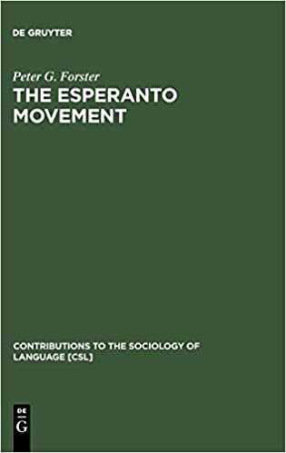 The Esperanto Movement (Contributions to the Sociology of Language) (Contributions to the Sociology of Language [CSL])