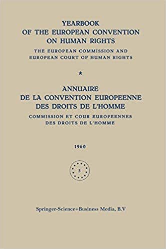 Yearbook of the European Convention on Human Rights / Annuaire de La Convention Europeenne Des Droits de L Homme: The European Commission and European