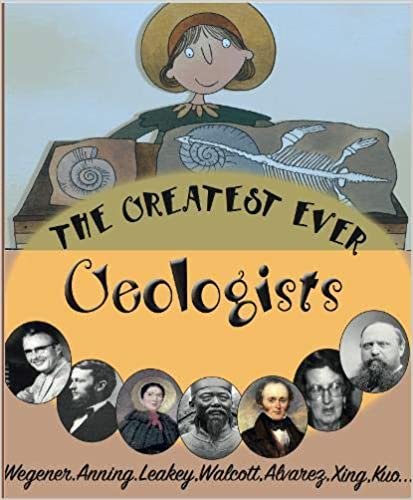The Greatest Ever Geologists (The Greats)