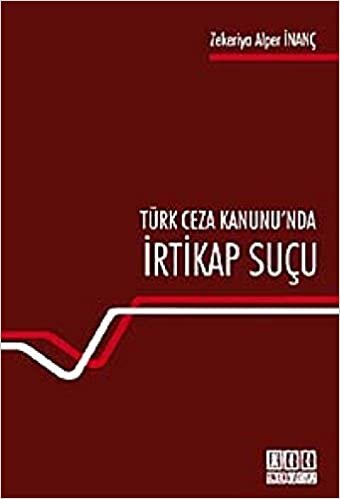 Türk Ceza Hukuku’nda İrtikap Suçu: Konuyla İlgili Yargıtay Kararlarıyla