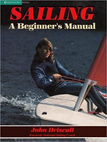 Sailing: A Beginner's Manual (Sail to Win)