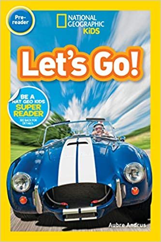 Let's Go! (Pre-reader) (National Geographic Readers)