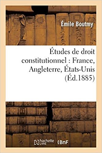 Boutmy-E: Études de Droit Constitutionnel: France, Angleterr (Litterature)