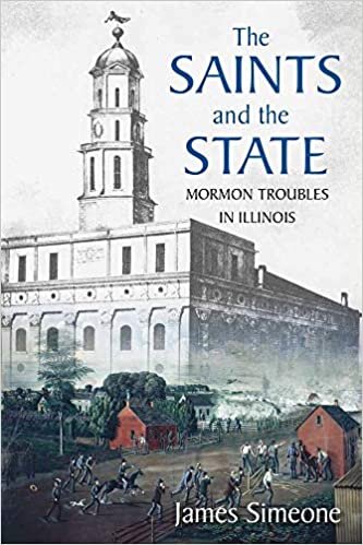 The Saints and the State: The Mormon Troubles in Illinois (New Approaches to Midwestern History)