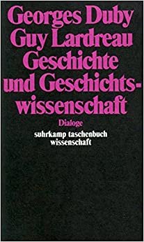 Geschichte und Geschichtswissenschaft: Dialoge indir