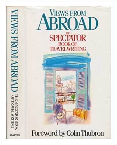 Views from Abroad: "Spectator" Book of Travel Writing