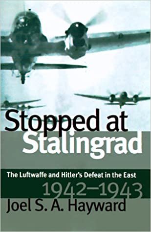 Stopped at Stalingrad: The Luftwaffe and Hitler's Defeat in the East, 1942-1943: Luftwaffe and Hitler's Defeat in the East, 1942-43 (Modern War Studies) indir