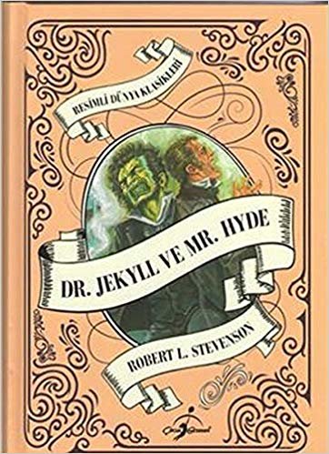 Resimli Dünya Klasikleri Dr. Jekyll Ve Mr. Hyde Ciltli