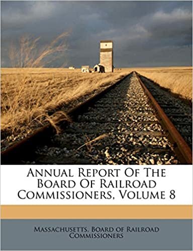 Annual Report Of The Board Of Railroad Commissioners, Volume 8