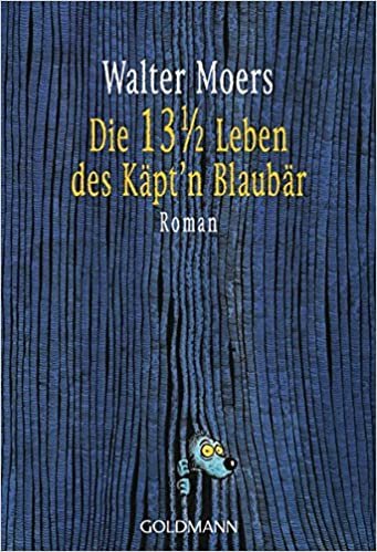 Die 13 1/2 Leben des Kapt'n Blaubar: Roman