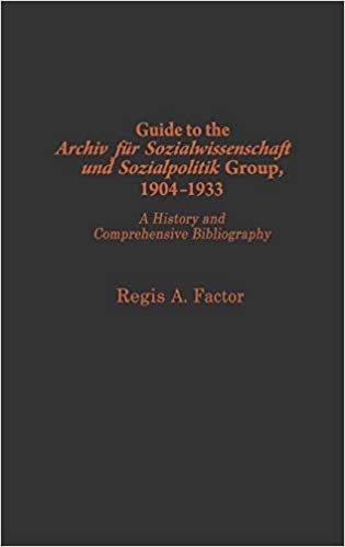 Guide to the Archiv Fu?r Sozialwissenschaft Und Sozialpolitik Group, 1904-1933: A History and Comprehensive Bibliography (Bibliographies and Indexes in Law and Political Science)