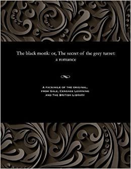 The black monk: or, The secret of the grey turret: a romance indir