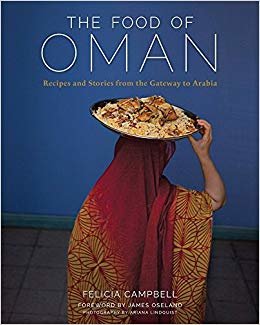 The Food of Oman: Recipes and Stories from the Gateway to Arabia indir