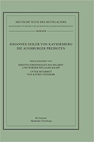 Johannes Geiler von Kaysersberg, Die Augsburger Predigten (Deutsche Texte Des Mittelalters)
