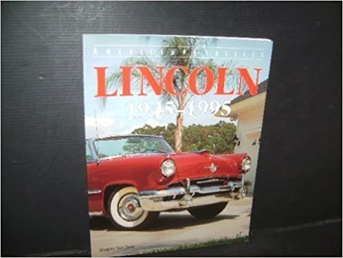Lincoln 1945-1995 (American Classics)