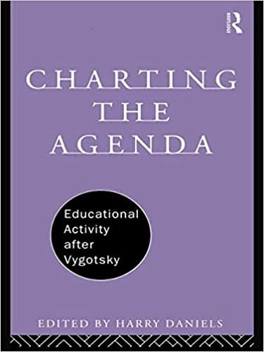 Charting the Agenda: Educational Activity after Vygotsky (International Library of Psychology)