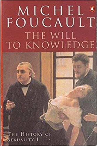 The History of Sexuality: The Will to Knowledge: The Will to Knowledge v. 1