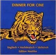 Dinner for One: Die englische Originalversion sowie die hochdeutsche und sächsische Variante indir