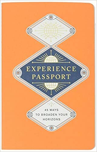 Experience Passport: 45 Ways to Broaden Your Horizons (Record Book) indir