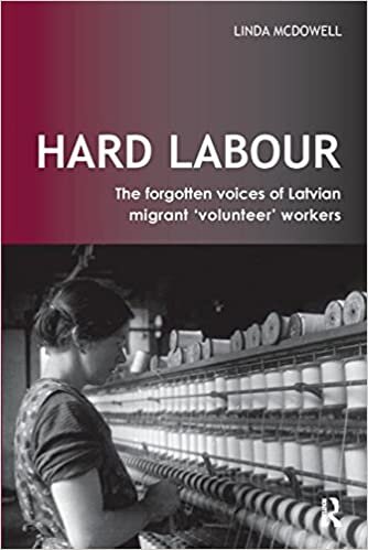 Hard Labour: The Forgotten Voices of Latvian Migrant Volunteer Workers indir
