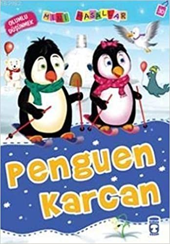 Penguen Karcan: Mini Masallar - Olumlu Düşünmek: Mini Masallar 30